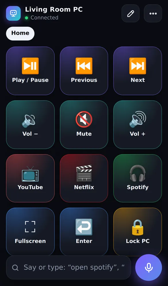 SofaDeck on a phone: a 3 by 4 grid of buttons (Play/Pause, Previous, Next, Vol −, Mute, Vol +, YouTube, Netflix, Spotify, Fullscreen, Enter, Lock PC) with a say-or-type bar and a microphone button